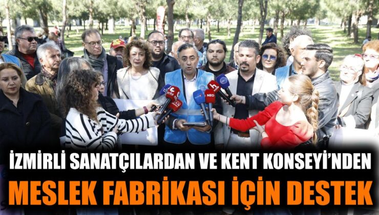 İzmir’in Meslek Fabrikası İçin Mücadele Sürüyor!