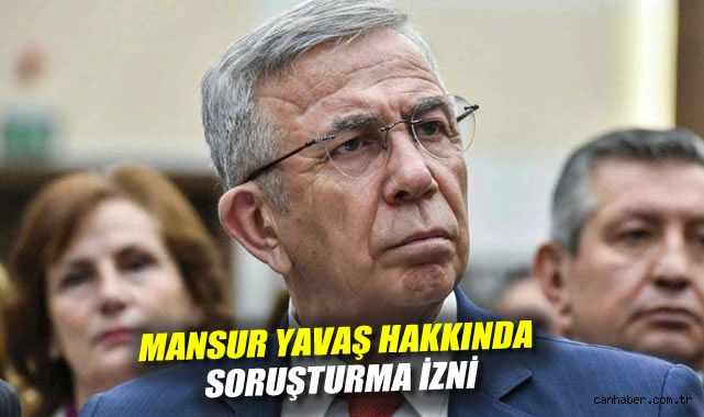 Mansur Yavaş’a Yeni Soruşturma İzni Verildi!