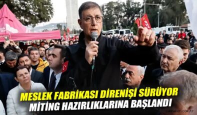 İzmir’de Meslek Fabrikası Direnişi 3. Günde!