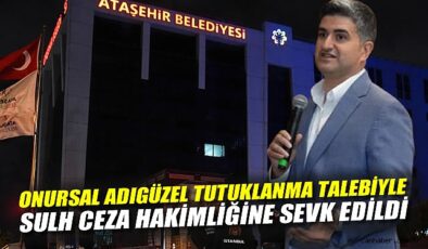 ATAŞEHİR’DE RÜŞVET OPERASYONU! 19 KİŞİ TUTUKLANIYOR