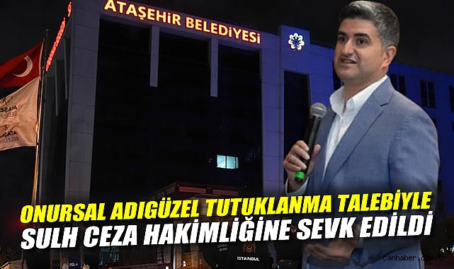 ATAŞEHİR’DE RÜŞVET OPERASYONU! 19 KİŞİ TUTUKLANIYOR