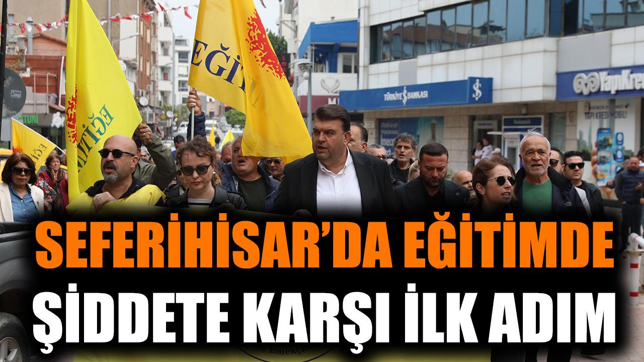 Seferihisar’da Eğitimde Şiddete Hayır Yürüyüşü